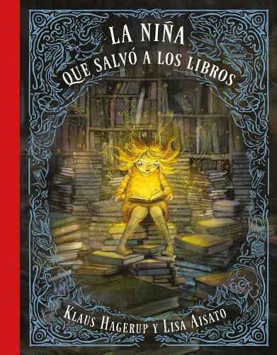 Cover image for La nina que salvo a los libros / The Girl Who Wanted to Save the Books