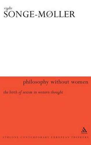 Philosophy Without Women: The Birth of Sexism in Western Thought