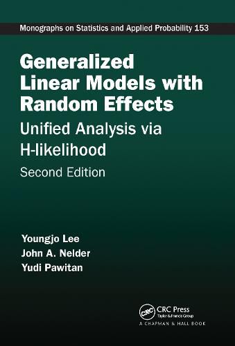 Cover image for Generalized Linear Models with Random Effects: Unified Analysis via H-likelihood, Second Edition