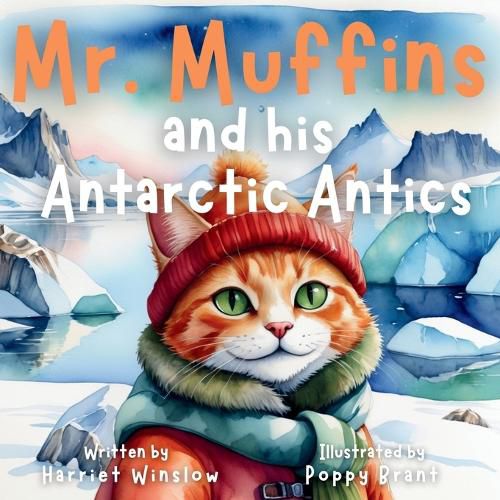 Mr. Muffins and his Antarctic Antics