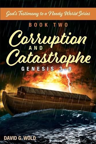 Cover image for Genesis 3-9, Corruption and Catastrophe