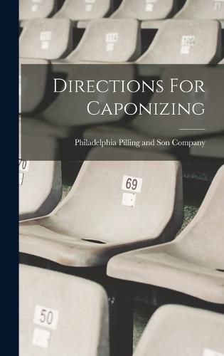 Cover image for Directions For Caponizing