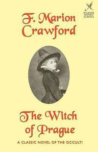 Cover image for The Witch of Prague: A Fantastic Tale