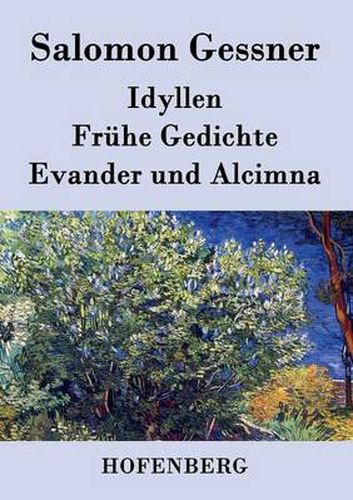 Idyllen / Fruhe Gedichte / Evander und Alcimna