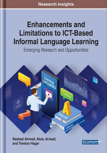 Cover image for Enhancements and Limitations to ICT-Based Informal Language Learning: Emerging Research and Opportunities