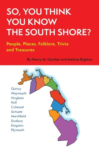 So, You Think You Know the South Shore?