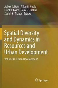 Cover image for Spatial Diversity and Dynamics in Resources and Urban Development: Volume II: Urban Development