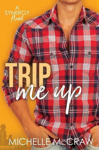 Trip Me Up: An Opposites-Attract Road-Trip Romance