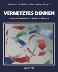 Cover image for Vernetztes Denken: Unternehmen Ganzheitlich Fuhren