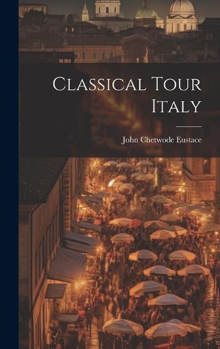 Cover image for Classical Tour Italy