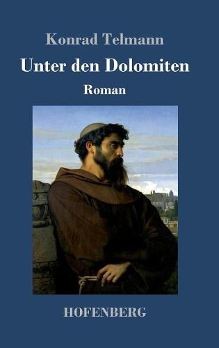 Cover image for Unter den Dolomiten: Roman