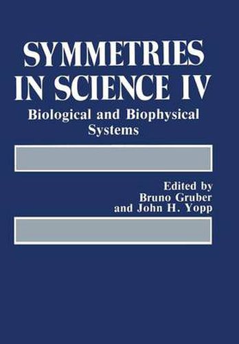 Cover image for Symmetries in Science IV: Biological and Biophysical Systems