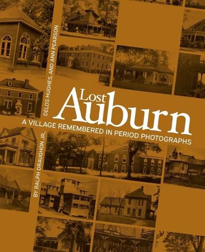 Lost Auburn: A Village Remembered in Period Photographs