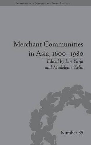 Cover image for Merchant Communities in Asia, 1600-1980