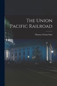 Cover image for The Union Pacific Railroad