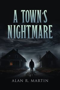 Cover image for A Town's Nightmare