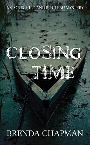 Cover image for Closing Time: A Stonechild and Rouleau Mystery