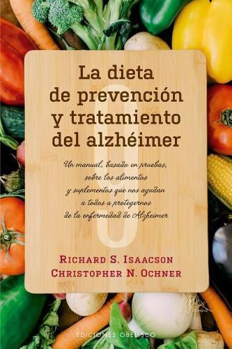 Cover image for Dieta de Prevencion Y Tratamiento del Alzheimer, La