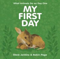 Cover image for My First Day: What Animals Do On Day One