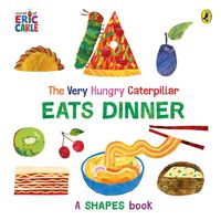 Cover image for The Very Hungry Caterpillar Eats Dinner