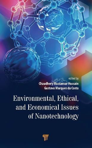 Cover image for Environmental, Ethical, and Economical Issues of Nanotechnology