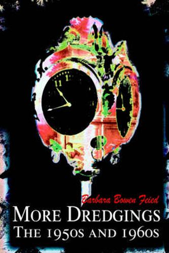Cover image for More Dredgings: The 1950s and 1960s