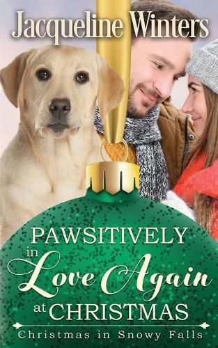 Cover image for Pawsitively in Love Again at Christmas: A Small Town Taggert Family Romance