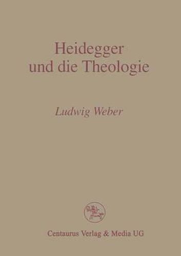 Heidegger und die Theologie