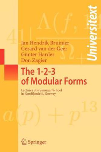 Cover image for The 1-2-3 of Modular Forms: Lectures at a Summer School in Nordfjordeid, Norway