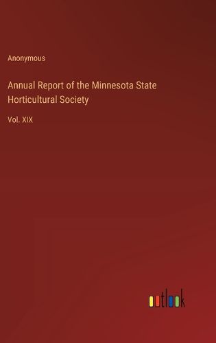 Cover image for Annual Report of the Minnesota State Horticultural Society