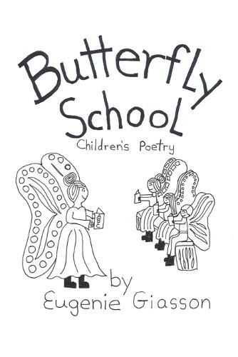 Cover image for Butterfly School: Children's Poetry