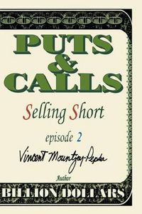 Cover image for Puts & Calls: Selling Short:Episode II