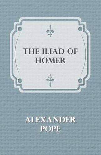 The Illiad Of Homer