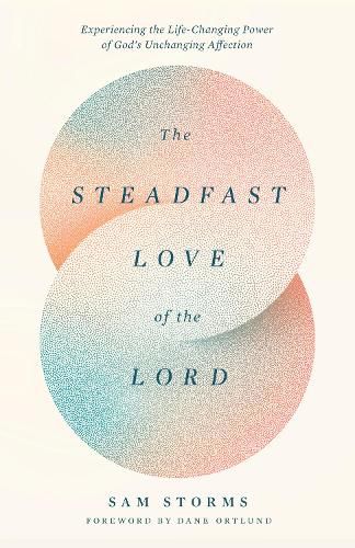 Cover image for The Steadfast Love of the Lord