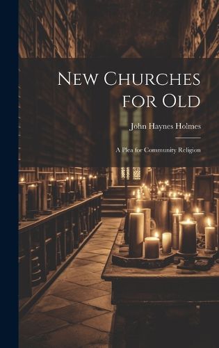 Cover image for New Churches for Old