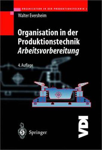 Cover image for Organisation in Der Produktionstechnik 3: Arbeitsvorbereitung
