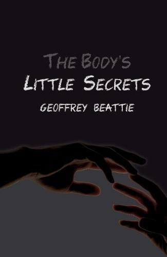 Cover image for The Body's Little Secrets: A Novel