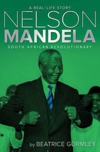 Cover image for Nelson Mandela: South African Revolutionary