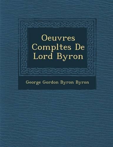 Cover image for Oeuvres Completes de Lord Byron