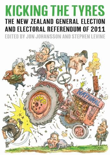 Cover image for Kicking The Tyres: The New Zealand General Election and Electoral Referendum of 2011