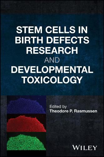 Cover image for Stem Cells in Birth Defects Research and Developmental Toxicology