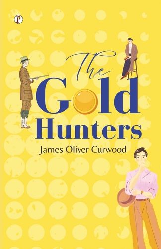 Cover image for The Gold Hunters