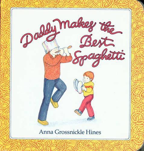 Cover image for Daddy Makes the Best Spaghetti