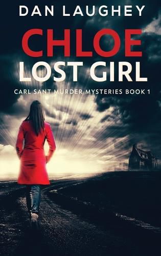 Cover image for Chloe - Lost Girl: Large Print Hardcover Edition