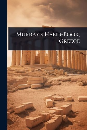 Cover image for Murray's Hand-Book, Greece