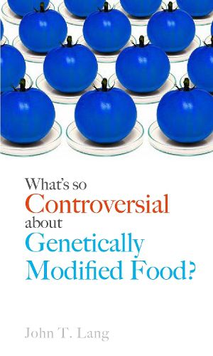 Cover image for What's So Controversial About Genetically Modified Food?
