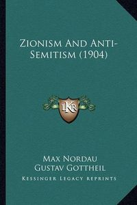 Cover image for Zionism and Anti-Semitism (1904)