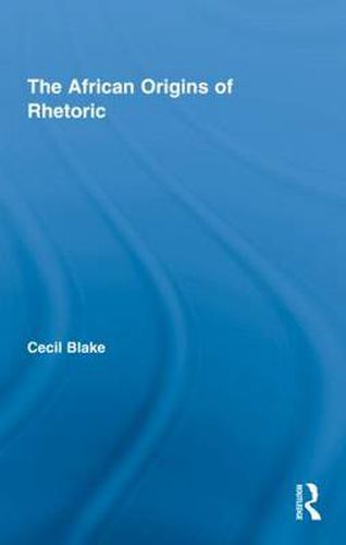 Cover image for The African Origins of Rhetoric