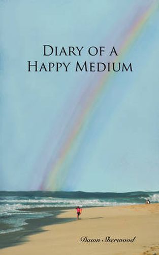 Cover image for Diary of a Happy Medium