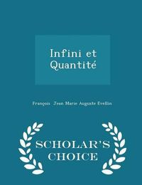 Cover image for Infini Et Quantite - Scholar's Choice Edition